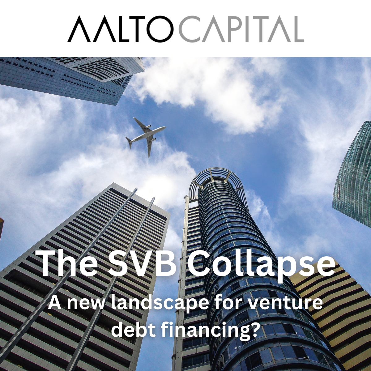 The SVB Collapse: A new landscape for venture debt financing