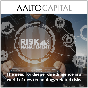 The need for deeper due diligence in a world of new technology-related risks