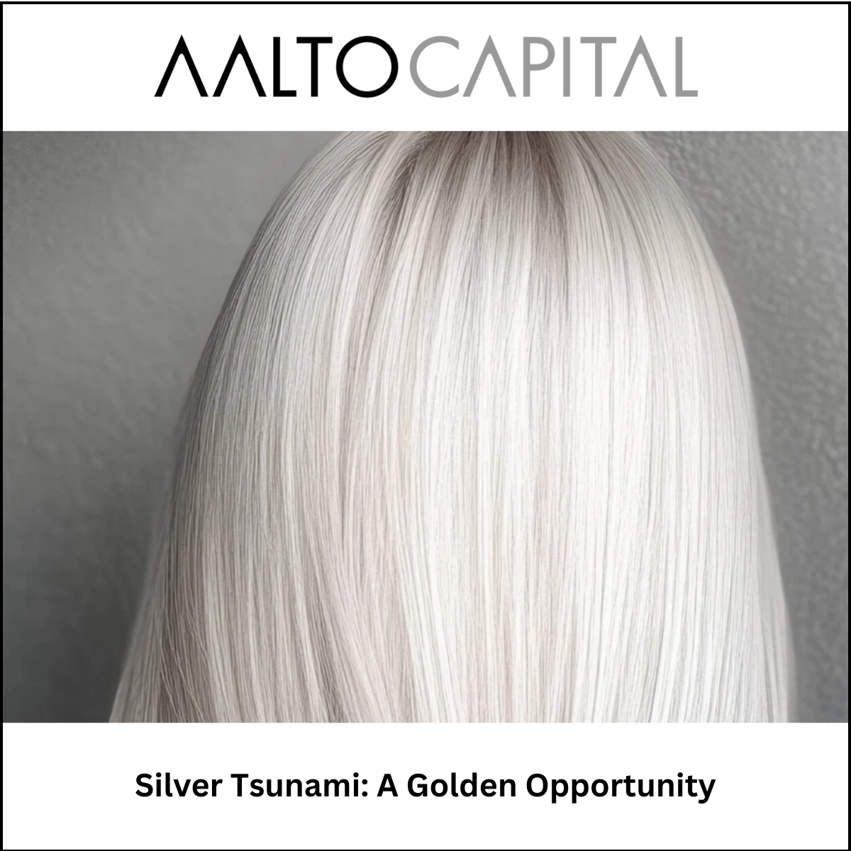 Silver Tsunami: A Golden Opportunity
