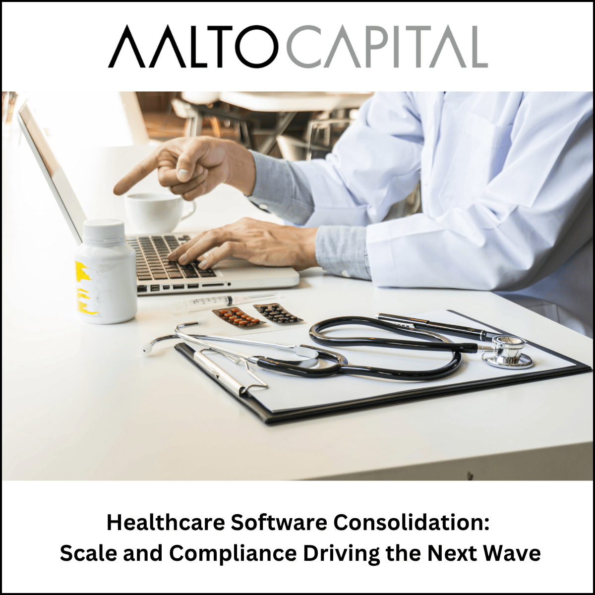 Healthcare Software Consolidation Scale and Compliance Driving the Next Wave
